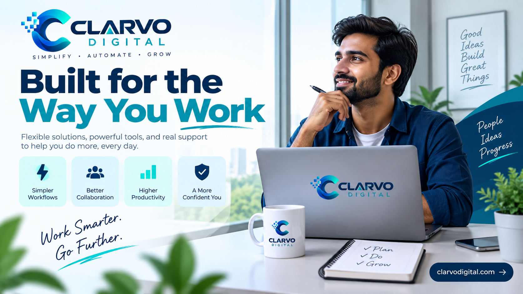 Built for the way you work